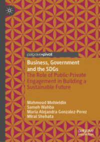 Business, Government and the SDGs : The Role of Public-Private Engagement in Building a Sustainable Future