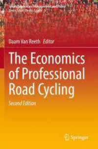 The Economics of Professional Road Cycling (Sports Economics, Management and Policy) （2ND）