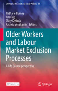 Older Workers and Labour Market Exclusion Processes : A Life Course perspective (Life Course Research and Social Policies)