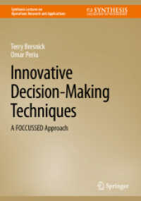 Innovative Decision-Making Techniques : A FOCCUSSED Approach (Synthesis Lectures on Operations Research and Applications) （2022）