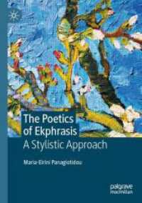 The Poetics of Ekphrasis : A Stylistic Approach