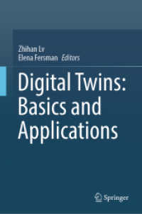 Digital Twins: Basics and Applications （2022. v, 99 S. V, 99 p. 49 illus., 47 illus. in color. 235 mm）