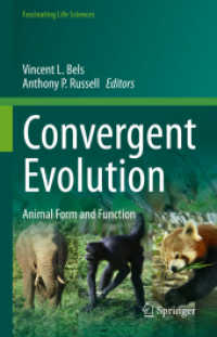 Convergent Evolution : Animal Form and Function (Fascinating Life Sciences) （1st ed. 2023. 2023. x, 594 S. X, 594 p. 156 illus., 116 illus. in colo）
