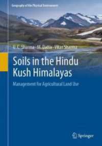 Soils in the Hindu Kush Himalayas : Management for Agricultural Land Use (Geography of the Physical Environment) （2023. xli, 468 S. XLI, 468 p. 177 illus., 89 illus. in color. 254 mm）
