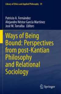 Ways of Being Bound: Perspectives from post-Kantian Philosophy and Relational Sociology (Library of Ethics and Applied Philosophy)