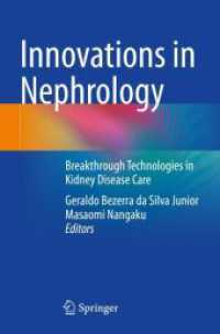 Innovations in Nephrology : Breakthrough Technologies in Kidney Disease Care