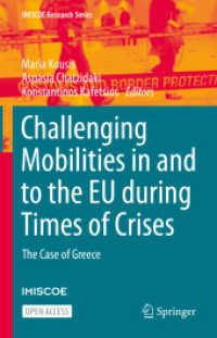 Challenging Mobilities in and to the EU during Times of Crises : The Case of Greece (Imiscoe Research Series)