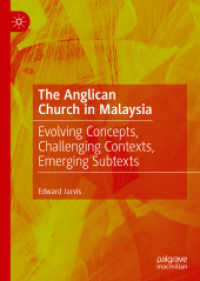 The Anglican Church in Malaysia : Evolving Concepts, Challenging Contexts, Emerging Subtexts
