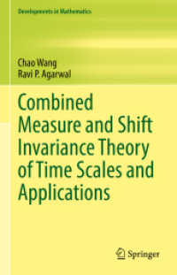 Combined Measure and Shift Invariance Theory of Time Scales and Applications (Developments in Mathematics)