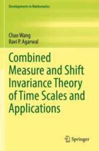 Combined Measure and Shift Invariance Theory of Time Scales and Applications (Developments in Mathematics) （2022）