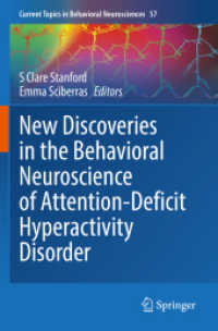 New Discoveries in the Behavioral Neuroscience of Attention-Deficit Hyperactivity Disorder (Current Topics in Behavioral Neurosciences)