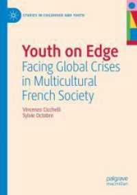 Youth on Edge : Facing Global Crises in Multicultural French Society (Studies in Childhood and Youth)