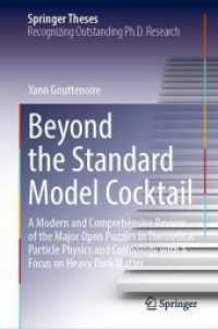 Beyond the Standard Model Cocktail : A Modern and Comprehensive Review of the Major Open Puzzles in Theoretical Particle Physics and Cosmology with a Focus on Heavy Dark Matter (Springer Theses)