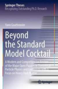 Beyond the Standard Model Cocktail : A Modern and Comprehensive Review of the Major Open Puzzles in Theoretical Particle Physics and Cosmology with a Focus on Heavy Dark Matter (Springer Theses)
