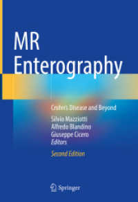 MR Enterography : Crohn's Disease and Beyond （2. Aufl. 2022. vii, 156 S. VII, 156 p. 137 illus., 6 illus. in color.）