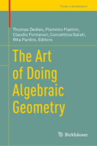 代数幾何の実践技法<br>The Art of Doing Algebraic Geometry (Trends in Mathematics)