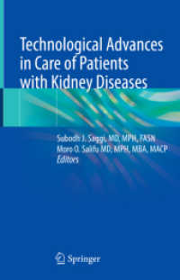 Technological Advances in Care of Patients with Kidney Diseases （2022. x, 204 S. X, 204 p. 19 illus., 16 illus. in color. 235 mm）