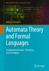 オートマタ理論と形式言語（テキスト）<br>Automata Theory and Formal Languages : Fundamental Notions, Theorems, and Techniques (Undergraduate Topics in Computer Science) （1st ed. 2022. 2022. viii, 280 S. VIII, 280 p. 91 illus. 254 mm）