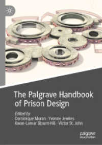 刑務所設計ハンドブック<br>The Palgrave Handbook of Prison Design (Palgrave Studies in Prisons and Penology)