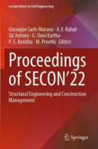 Proceedings of SECON'22, 2 Teile : Structural Engineering and Construction Management (Lecture Notes in Civil Engineering 284) （2023. xv, 1228 S. XV, 1228 p. 739 illus., 655 illus. in color. In 2 vo）