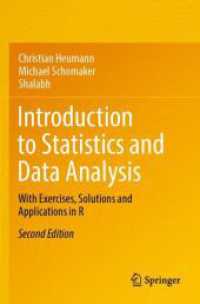 Introduction to Statistics and Data Analysis : With Exercises, Solutions and Applications in R （2ND）