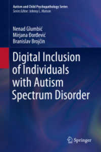 Digital Inclusion of Individuals with Autism Spectrum Disorder (Autism and Child Psychopathology Series) （2022）