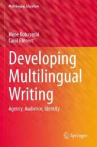 Developing Multilingual Writing : Agency, Audience, Identity (Multilingual Education)