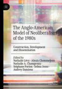 The Anglo-American Model of Neoliberalism of the 1980s : Construction, Development and Dissemination