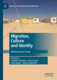 Migration, Culture and Identity : Making Home Away (Politics of Citizenship and Migration)
