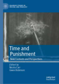 Time and Punishment : New Contexts and Perspectives (Palgrave Studies in Prisons and Penology) （2022）
