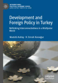 Development and Foreign Policy in Turkey : Rethinking Interconnectedness in a Multipolar World (International Political Economy Series)