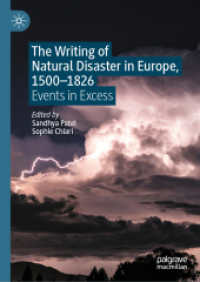 近代初期ヨーロッパの自然災害の記述1500-1826年<br>The Writing of Natural Disaster in Europe, 1500-1826 : Events in Excess