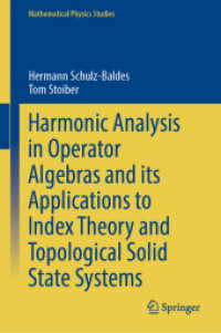 Harmonic Analysis in Operator Algebras and its Applications to Index Theory and Topological Solid State Systems (Mathematical Physics Studies)