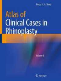Atlas of Clinical Cases in Rhinoplasty : Volume II （2023. ix, 267 S. IX, 267 p. 275 illus., 274 illus. in color. 279 mm）
