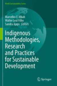Indigenous Methodologies, Research and Practices for Sustainable Development (World Sustainability Series)
