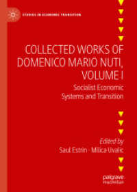 Collected Works of Domenico Mario Nuti, Volume I : Socialist Economic Systems and Transition (Studies in Economic Transition)