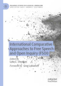 International Comparative Approaches to Free Speech and Open Inquiry (FSOI) (Palgrave Studies in Classical Liberalism) （2022）