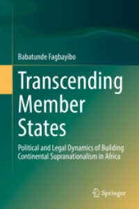 Transcending Member States : Political and Legal Dynamics of Building Continental Supranationalism in Africa （2022）