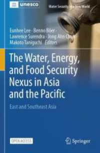 The Water, Energy, and Food Security Nexus in Asia and the Pacific : East and Southeast Asia (Water Security in a New World) （2026. xxvii, 359 S. XXVII, 359 p. 111 illus., 105 illus. in color. 235）