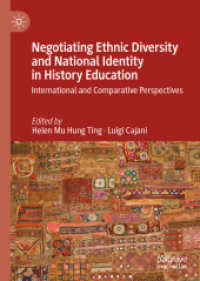 Negotiating Ethnic Diversity and National Identity in History Education : International and Comparative Perspectives （2023）