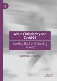 世界のキリスト教とCOVID-19：回顧と展望<br>World Christianity and Covid-19 : Looking Back and Looking Forward