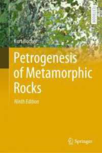 変成岩の岩石変成（テキスト・第９版）<br>Petrogenesis of Metamorphic Rocks (Springer Textbooks in Earth Sciences, Geography and Environment) （9TH）