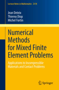 Numerical Methods for Mixed Finite Element Problems : Applications to Incompressible Materials and Contact Problems (Lecture Notes in Mathematics)