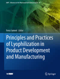 Principles and Practices of Lyophilization in Product Development and Manufacturing (Aaps Advances in the Pharmaceutical Sciences Series)
