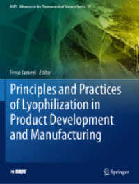 Principles and Practices of Lyophilization in Product Development and Manufacturing (Aaps Advances in the Pharmaceutical Sciences Series)