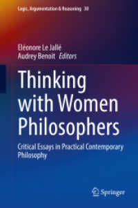 女性哲学者たちとともに考える：実践的現代哲学の批評論文集<br>Thinking with Women Philosophers : Critical Essays in Practical Contemporary Philosophy (Logic, Argumentation & Reasoning) （2022）