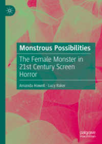 Monstrous Possibilities : The Female Monster in 21st Century Screen Horror