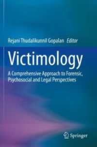 Victimology : A Comprehensive Approach to Forensic, Psychosocial and Legal Perspectives