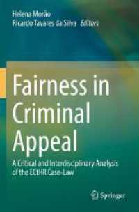 Fairness in Criminal Appeal : A Critical and Interdisciplinary Analysis of the ECtHR Case-Law