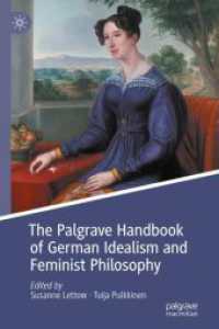 ドイツ観念論とフェミニズム哲学ハンドブック<br>The Palgrave Handbook of German Idealism and Feminist Philosophy (Palgrave Handbooks in German Idealism)